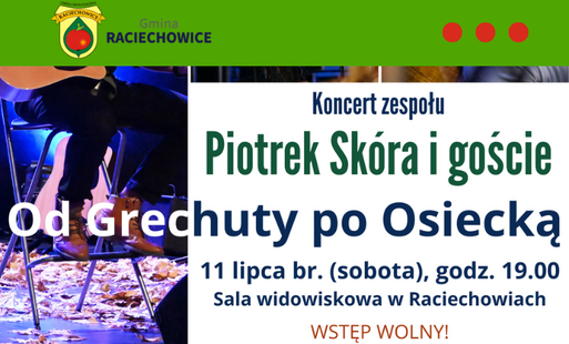 Zdjęcie do Piotrek Sk&oacute;ra oraz zesp&oacute;ł Za Miastem już w ten weekend w Raciechowicach, czyli wieczory pełne największych przeboj&oacute;w i wyjątkowych wzruszeń