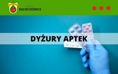 Zdjęcie do Harmonogram pracy aptek w porze nocnej, niedziele, święta i inne dni wolne od pracy w 2023 roku na terenie powiatu myślenickiego